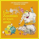 ZOOMIES AND FRIENDS FRENCH 1E PB: French