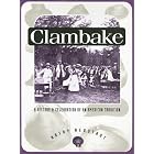 Click here to buy Clambake: A History and Celebration of an American Tradition (Publications of the American Folklore Society New Series) by Kathy Neustadt.