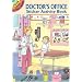 Doctor's Office Sticker Activity Book (Dover Little Activity Books)