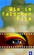 Wie im falschen Film