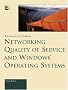 Networking Quality of Service and Windows Operating Systems