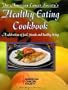 The American Cancer Society's Healthy Eating Cookbook: A Celebration of Food, Friends, and Healthy Living