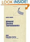 Advanced Classical Thermodynamics (AIAA Education)