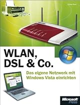 WLAN, DSL & Co: Das eigene Netzwerk mit Microsoft Windows Vista einrichten
