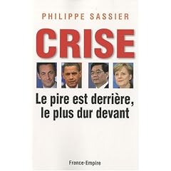 Crise : le pire est derri�re, le plus dur devant