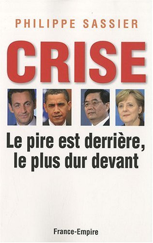 Crise : le pire est derrière, le plus dur devant