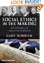 Social Ethics in the Making: Interpreting an American Tradition