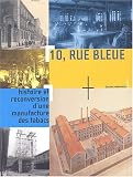 Revue Parenthèses  / 10, rue Bleue : Histoire et reconversion d'une manufacture des tabacs