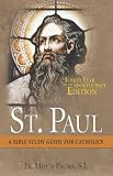 St. Paul: Jubilee Year of the Apostle Paul Edition: A Bible Study for Catholics