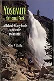 Yosemite National Park: A Natural-History Guide to Yosemite and Its Trails