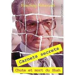 Carnets secrets : Chute et mort du Shah