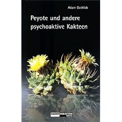 Peyote und andere psychoaktive Kakteen