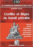 Revue Puits Fleuri  / Conflits et litiges du travail précaire : Spécial jeunes travailleurs, travailleurs intérimaires, intermittents et saisonniers 360 questions-réponses
