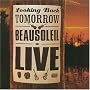 Looking Back Tomorrow Beausoleil Live