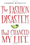 The Fashion Disaster That Changed My Life