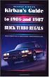 Kirban's Guide to 1986 and 1987 Buick Turbo Regals