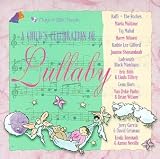 A Child's Celebration of Lullaby