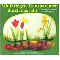 Mit farbigen Transparenten durch das Jahr