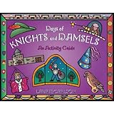 Days of Knights and Damsels: An Activity Guide