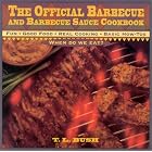 The Official Barbecue and Barbecue Sauce Cookbook by T.L. Bush