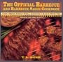 The Official Barbecue and Barbecue Sauce Cookbook