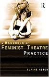 Review Routledge  / Handbook of Feminist Theatre Practice