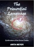 The Primordial Language - Confirmation of the Divine Creator