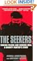 The Seekers: Finding Felons and Guiding Men: A Bounty Hunter's Story