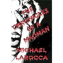 The Chronicles of a Madman