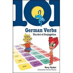 101 German Verbs: The Art of Conjugation (101 Verbs)