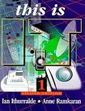 This is IT: v. 1: Information Technology for the National Curriculum: v. 1