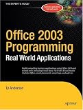 Office 2003 Programming: Real World Applications