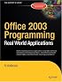 Office 2003 Programming: Real World Applications
