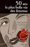 Revue Editions d'Organisation  / 50 Ans : La plus belle vie des femmes