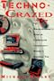 Peterson's Techno-Crazed: The Businessperson's Guide to Controlling Technology-Before It Controls You