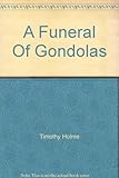 A funeral of gondolas