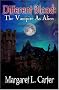Different Blood: The Vampire As Alien Different Blood: The Vampire As Alien