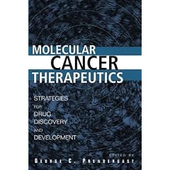 Molecular Cancer Therapeutics: Strategies for Drug Discovery and Development