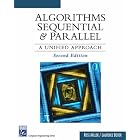 Algorithms Sequential and Parallel: A Unified Approach (Electrical and Computer... by Russ Miller and Laurence Boxer