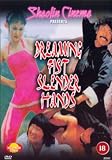 Dreaming Fist Slender Hands [DVD]