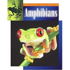 Amphibians (Science Around Us (Child's World (Firm).)