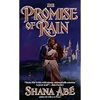 The Promise of Rain by  Shana Abe