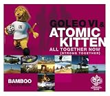 All Together Now - Goleo VI & Atomic Kitten