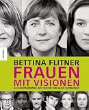 Frauen mit Visionen: 50 Europäerinnen