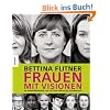 Frauen mit Visionen: 50 Europ�erinnen
