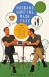 Husband Hunting Made Easy and Other Miracles for the Modern Gay Man