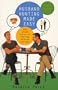 Husband Hunting Made Easy and Other Miracles for the Modern Gay Man