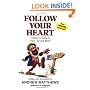 Follow Your Heart