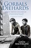 Gorbals Diehards: A Wild Sixties Childhood
