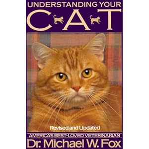Understanding Your Cat: Revised and Updated